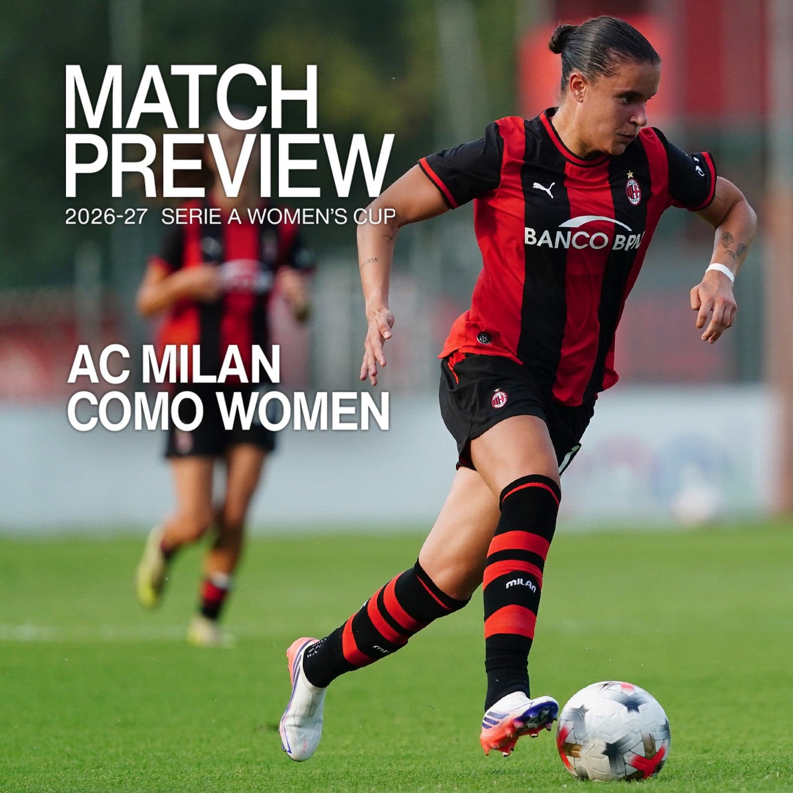 SERIE A WOMEN'S CUP, LA PREVIEW DI MILAN-COMO WOMEN