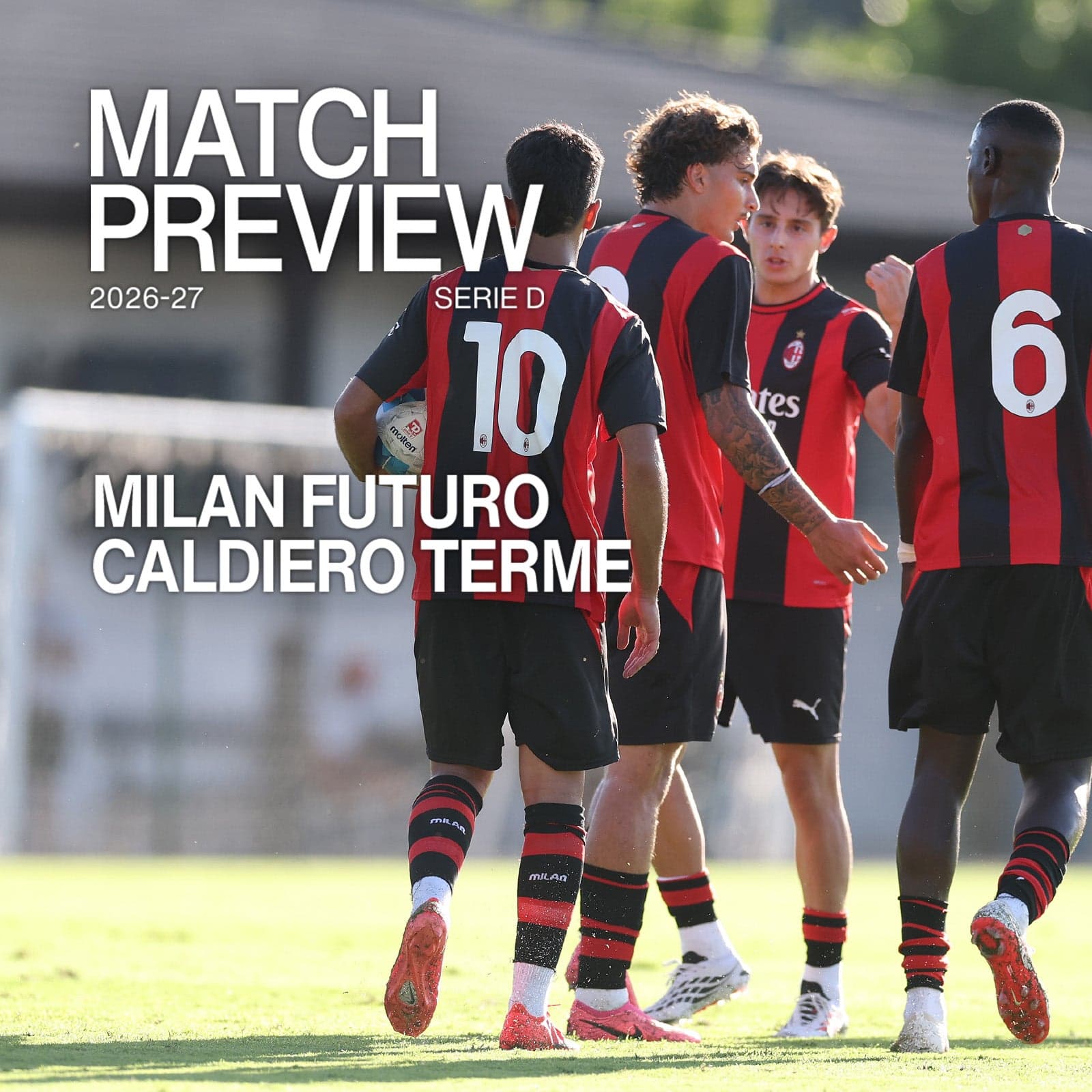 MILAN FUTURO v CALDIERO TERME: MATCH PREVIEW