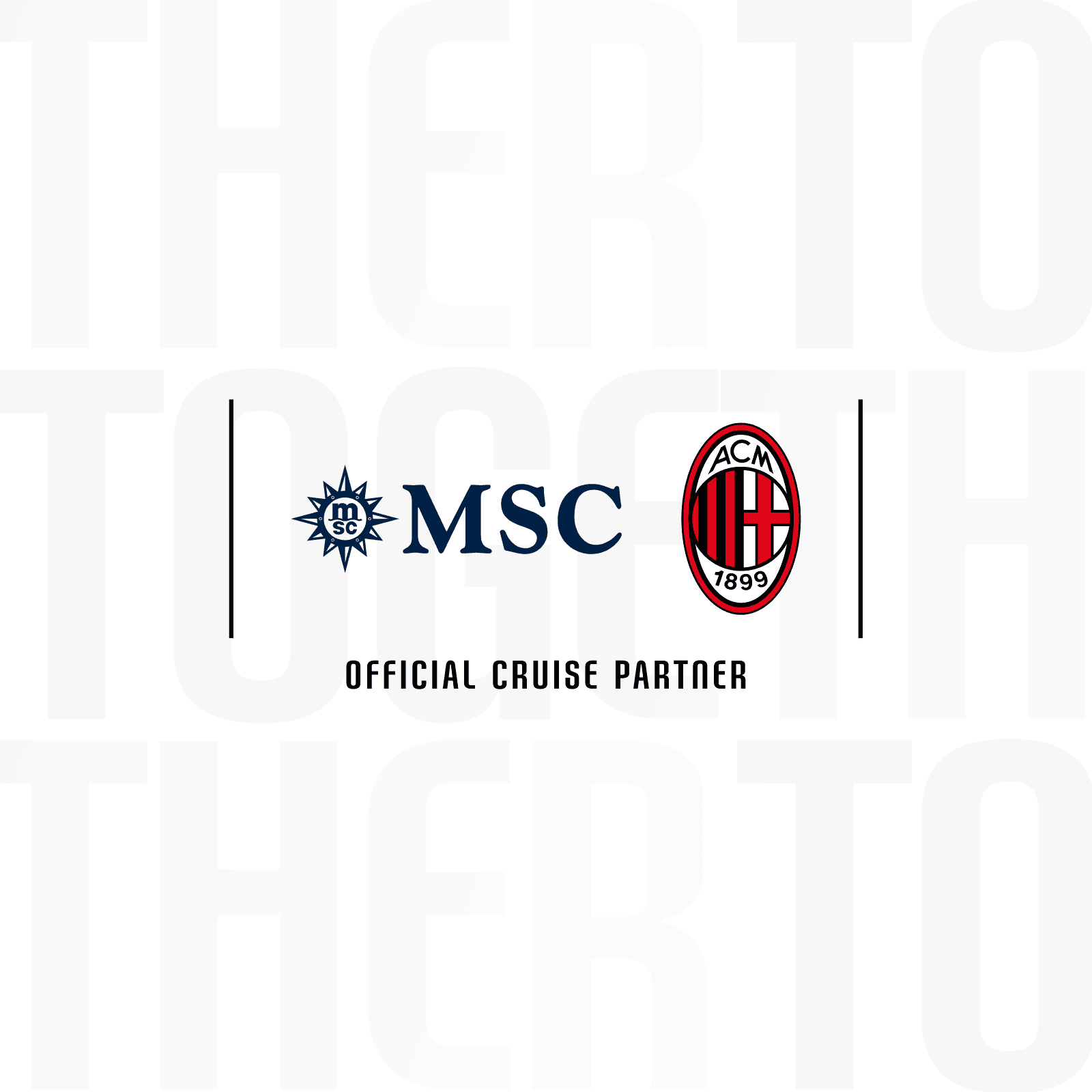 AC MILAN AND MSC CRUISES: FROM MILAN TO THE WORLD, THE JOURNEY CONTINUES