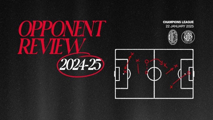 AC MILAN v GIRONA: OPPONENT REVIEW