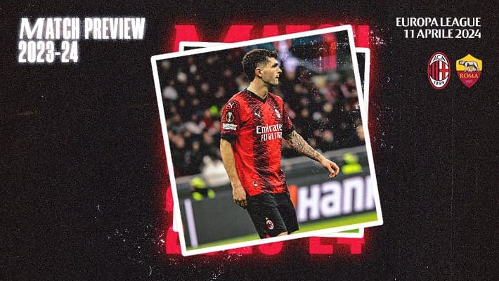 MILAN-ROMA: MATCH PREVIEW