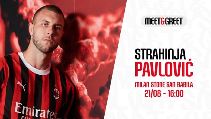 VIENI AL MILAN STORE SAN BABILA E INCONTRA PAVLOVIĆ